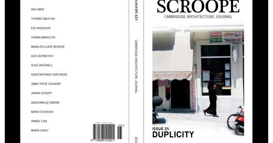 Article on Duplicity, in Scroope, Cambridge Architecture Journal, Issue 25